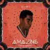 Kiiwii - Amazing - Single